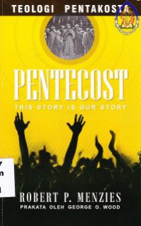 Pentecost : this story is our story (teologi pentakosta)