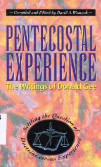 Pentecostal Experience : the writings of Donald Gee