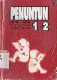 Penuntun guru pak sekolah minggu dan sekolah desar 1&2