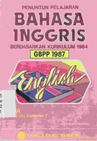 Penuntun pelajaran bahasa inggris berdasarkan kurikulum 1984