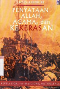 Penyataan Allah , agama dan kekerasaan :( Revelation , the religions and violence)