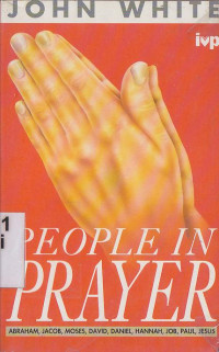 People in prayer: portraits from the Bible