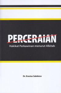 Perceraian : hakikat perkawinan menurut Alkitab