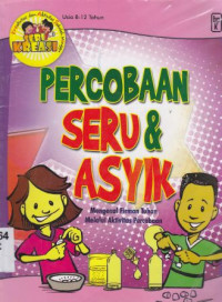 Percobaan seru dan asyik