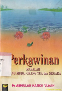 Perkawinan : masalah orang muda, orang tua dan negara