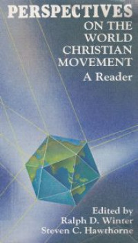 Perspectives on the World Christian Movement : A Reader