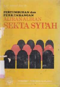 Pertumbuhan dan perkembangan aliran-aliran sekte Syiah