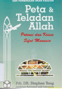 Peta dan teladan Allah :Potensi dan krisis sifat manusia