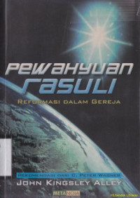 Pewahyuan rasuli :reformasi dalam gereja