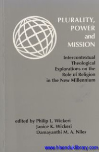 Plurality Power and Mission : intercontextual theological explorations on the role of religion in the new millenium