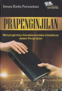 Pra penginjilan : menyingkirkan kendala-kendala intelektual dalam penginjilan