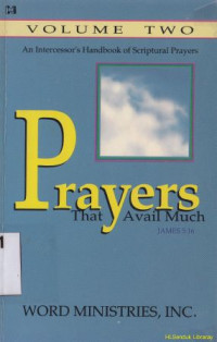 Prayers that a vail much 2 : James 5 : 16, Vol 2