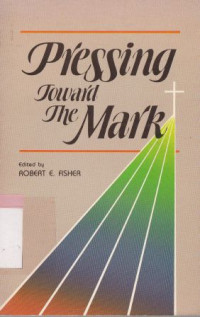 Pressing toward the Mark