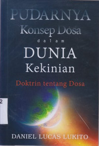 Pudarnya konsep dosa dalam dunia kekinian : doktrin tentang dosa