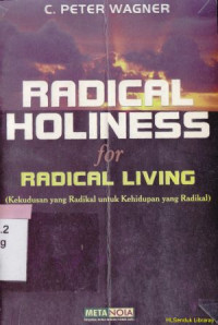 Kekudusan yang radikal untuk kehidupan yang radikal (radical holiness for radical living)