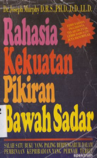 Rahasia kekuatan pikiran bawah sadar