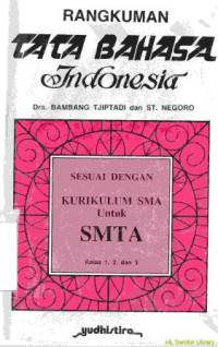 Rangkuman tata bahasa indonesia : untuk SMTA Kelas 1, 2, 3