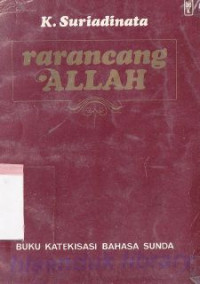 Rarancang Allah sareng pelaksanaanana : panungtun kanggo pangajaran agama kristen