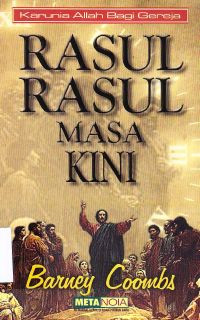 Rasul-Rasul Masa Kini : Karunia Allah Bagi Gereja