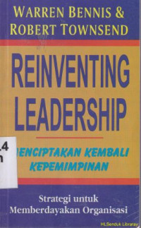 Reinventing Leadership :Strategi untuk memberdayakan organisasi