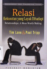 Relasi : Kekusutan yang layak dihadapi