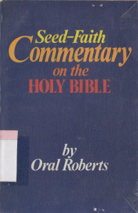 Seed-faith comentary on the holy bible