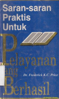 Saran-saran praktis untuk pelayanan yang berhasil : Practical suggestions for successful ministry