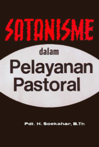 Satanisme dalam pelayanan pastoral:Suatu uraian pelayanan pastoral