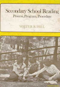 Secondary school reading : process, program, procedure