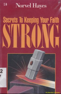 Secrets to keeping your faith strong