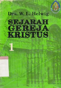 Sejarah Gereja Kristus 1