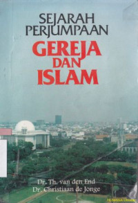 Sejarah perjumpaan gereja dan islam