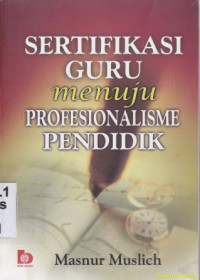 Serifikasi guru menuju profesionalisme pendidik