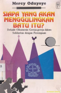 Siapa yang menggulingkan batu itu