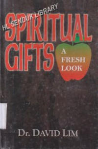 Spiritual gifts a fresh look