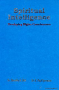 Spiritual Intelligence : developing higher consciousness