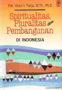 Spiritualitas, pluralitas dan pembangunan di Indonesia