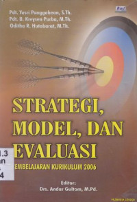 Strategi, model, dan evaluasi:pembelajaran kurikulum 2006