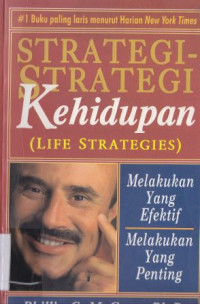 Strateg-strategi kehidupan :Melakukan yang efektif, melakukan yang penting