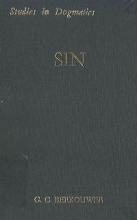 Studies in dogmatics : Sin