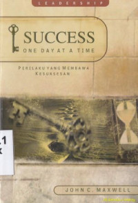 Success (one day at a time):Perilaku yang membawa kesuksesan