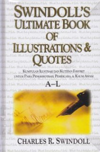 Swindoll's ultimate book of illustrations dan quotes