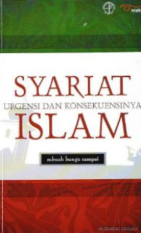 Gagasan Pemberlakuan Syariat Islam Urgensi & Konsekuensinya