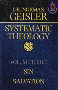 Systematic Theology III : Sin-salvation