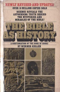 The Bible as history : a confirmation of the book of books