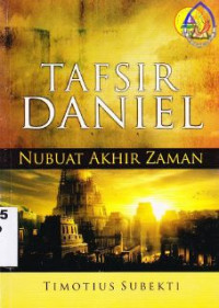 Tafsir Daniel : nubuat akhir zaman