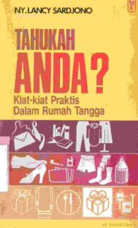 Tahukah anda ? : kiat-kiat praktis dalam rumah tangga