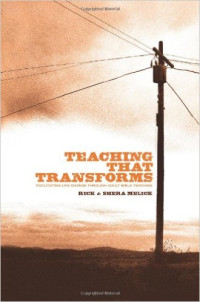 Teaching that Transforms: Facilitating Life Change through Adult Bible Teaching