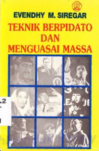 Teknik Berpidato Dan Menguasai Massa