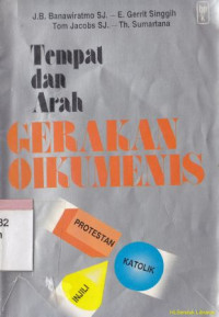 Tempat dan arah gerakan oikumenis